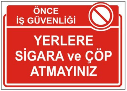 Yerlere Sigara Ve Çöp Atmayınız Levhası